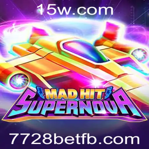 MadHitSupernova: Desvende o Universo do Entretenimento com 7728bet